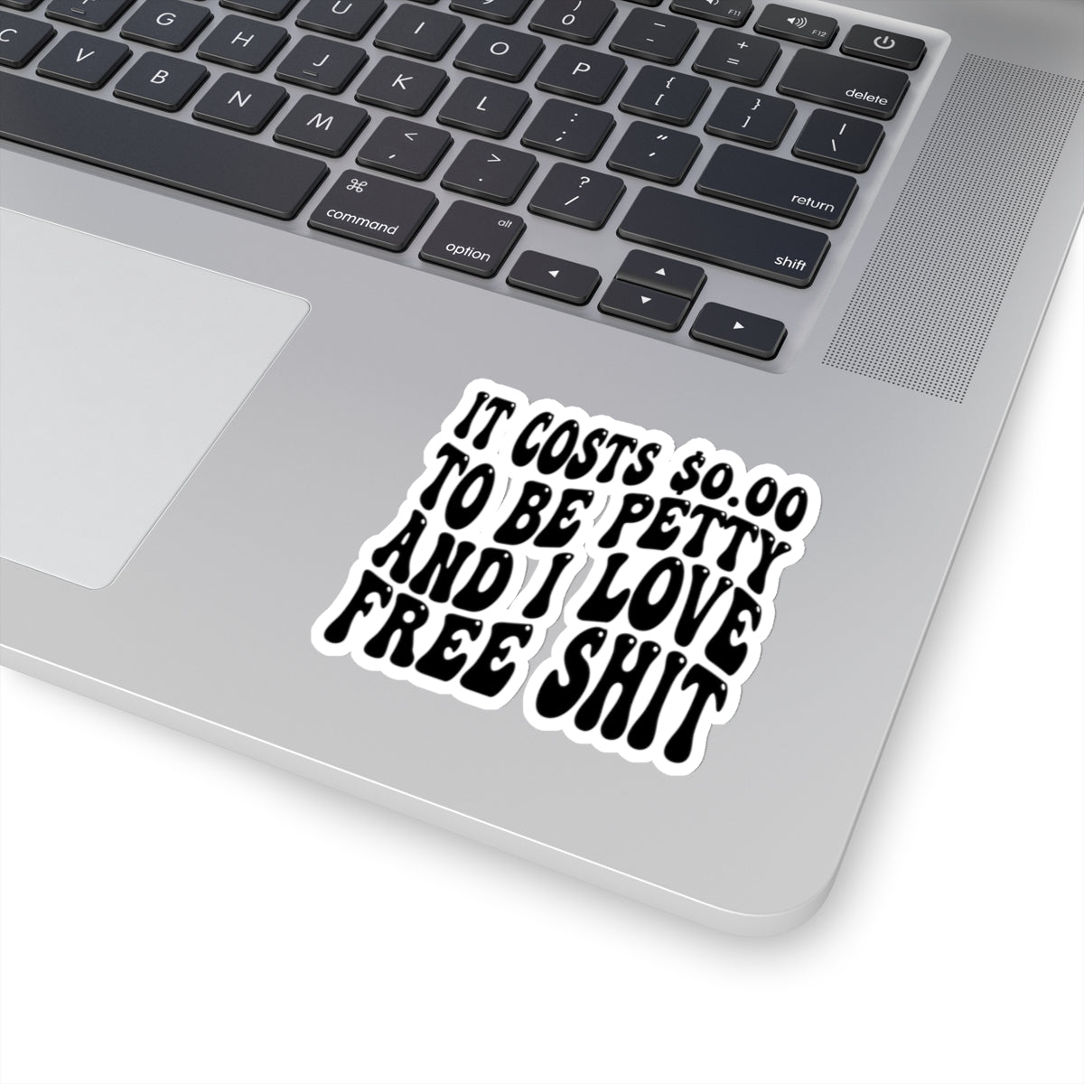 Petty and love free shit sticker