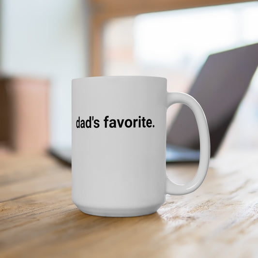 dad's favorite ceramic Mug, (11oz, 15oz)