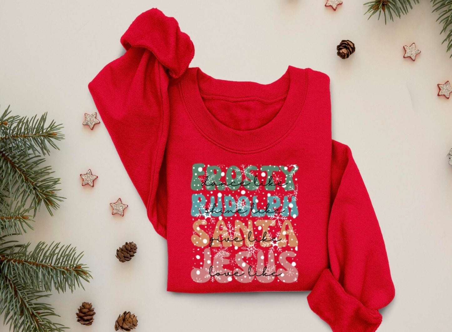 Dance Like Frosty Shine like Rudolph Give like Santa Love Like Jesus Shirt, Cute Christmas Sweatshirt, Christmas Shirt, Holiday Xmas Tee
